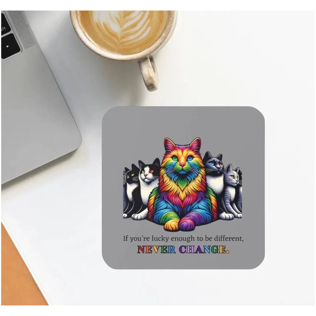 Cat Graphic Coaster - If you are lucky enough to be different, Never Change - Home Decor