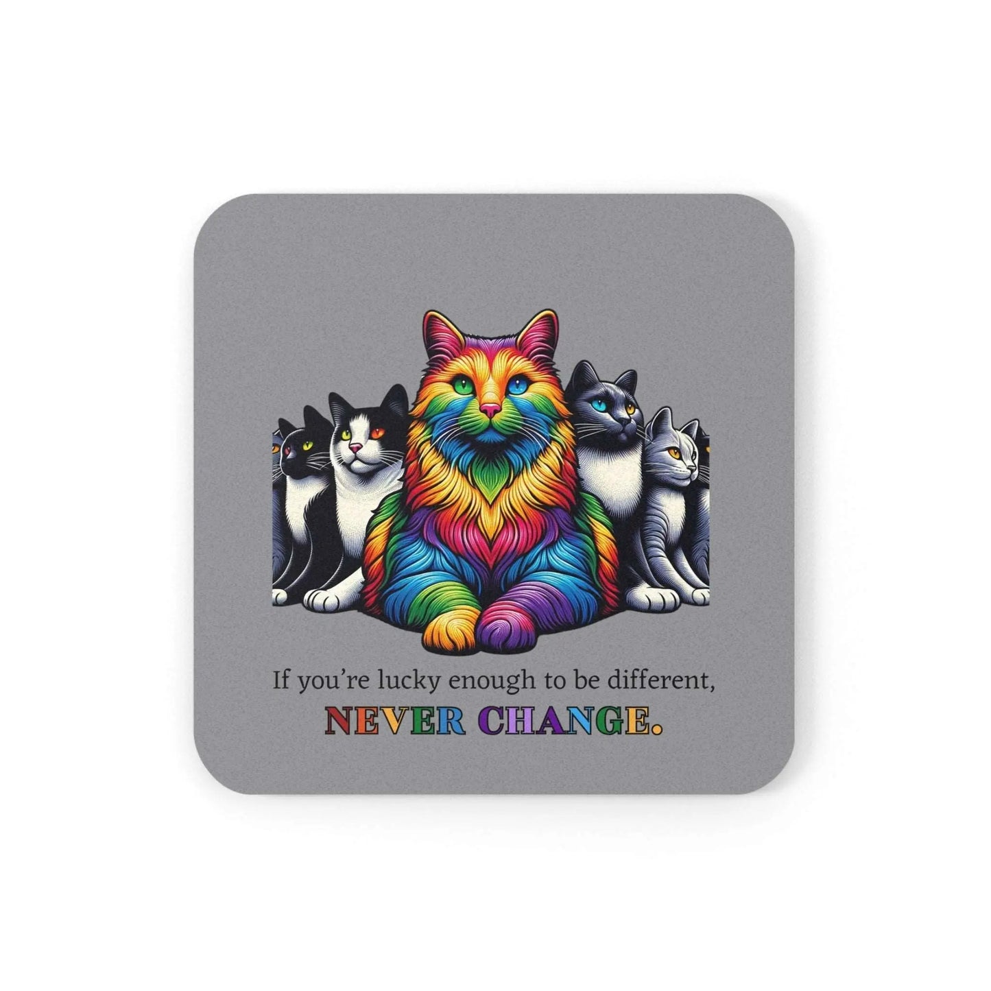 Cat Graphic Coaster - If you are lucky enough to be different, Never Change - Home Decor