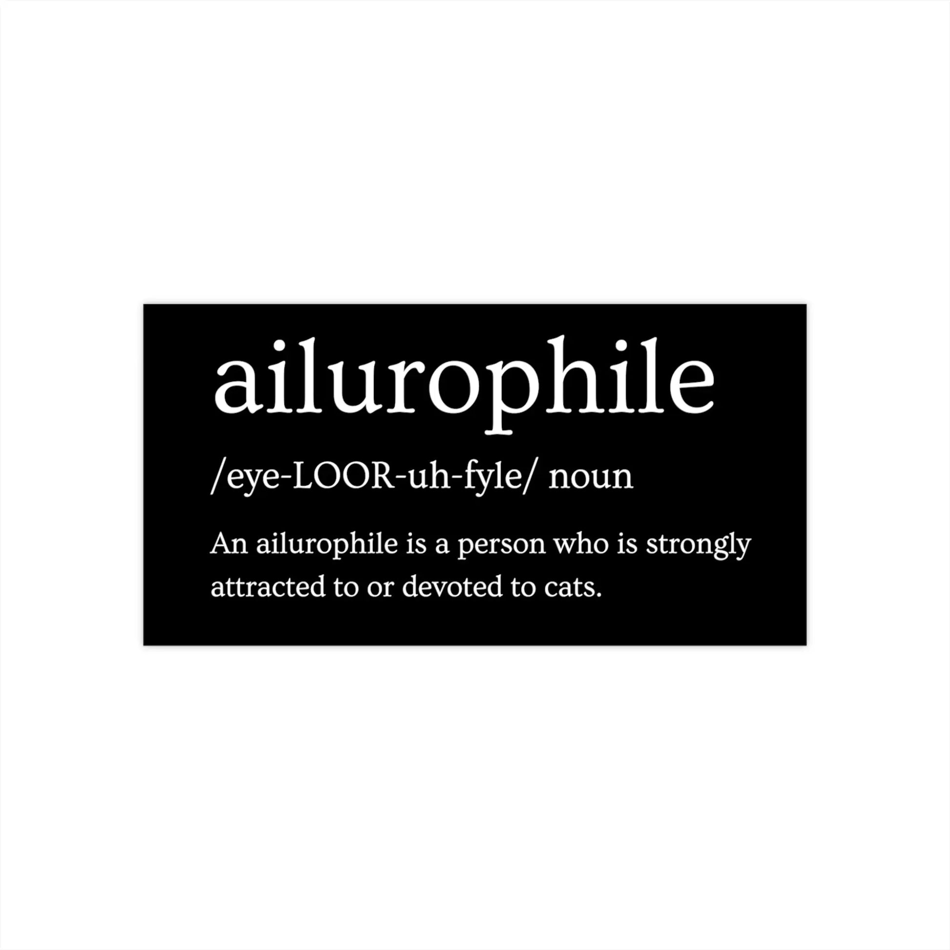 Lover of Cats "ailurophile" Definition - Bumper Sticker - Paper products