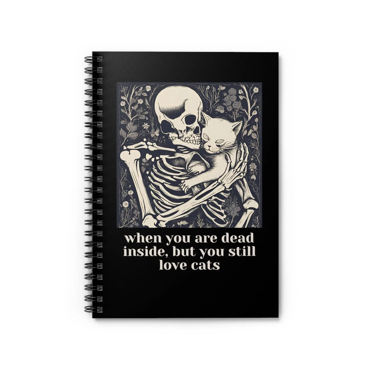 When You Are Dead Inside And You Still Love Cats - Spiral Notebook - Ruled Line - Paper products